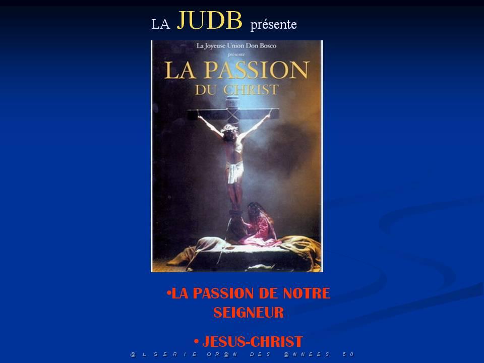 LA PASSION DE NOTRE SEIGNEUR JESUS CHRIST PAR LA JOYEUSE UNION DE DON BOSCO JUDB   (4).JPG